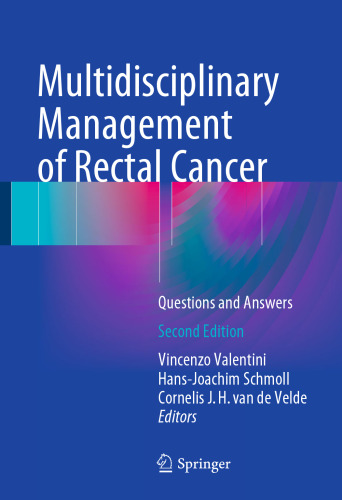 Multidisciplinary Management of Rectal Cancer