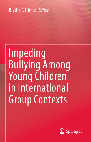 Impeding Bullying Among Young Children in International Group Contexts