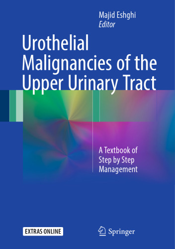 Urothelial Malignancies of the  Upper Urinary Tract