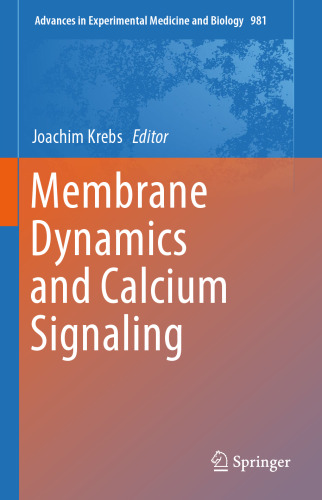 Membrane Dynamics and Calcium Signaling
