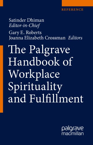 The Palgrave Handbook of Workplace Spirituality and Fulfillment