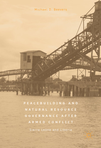Peacebuilding and Natural Resource Governance After Armed Conflict