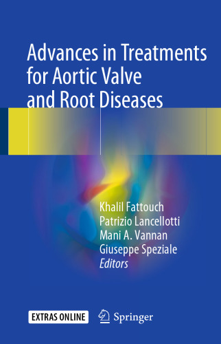 Advances in Treatments for Aortic Valve and Root Diseases