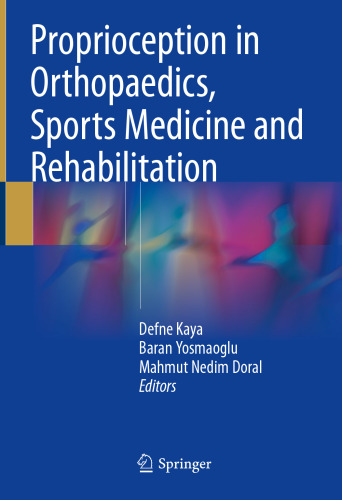 Proprioception in Orthopaedics, Sports Medicine and Rehabilitation