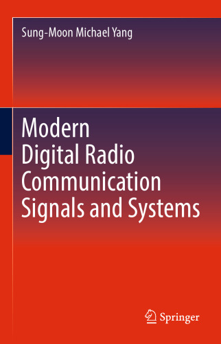 Modern Digital Radio Communication Signals and Systems