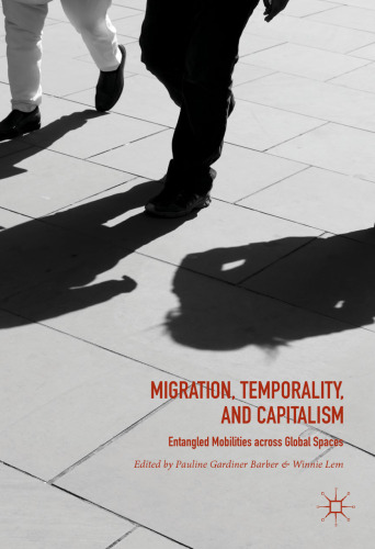 Migration, Temporality, and Capitalism