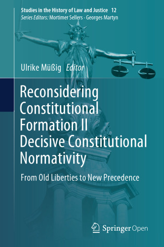 Reconsidering Constitutional Formation II Decisive Constitutional Normativity