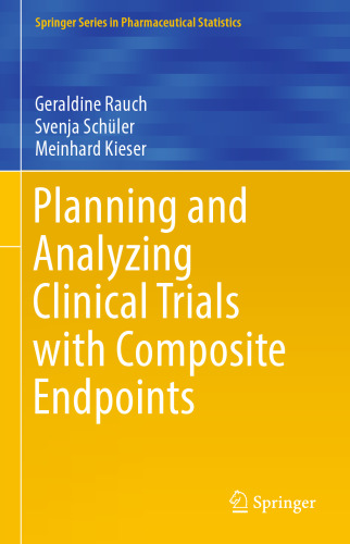 Planning and Analyzing Clinical Trials with Composite Endpoints