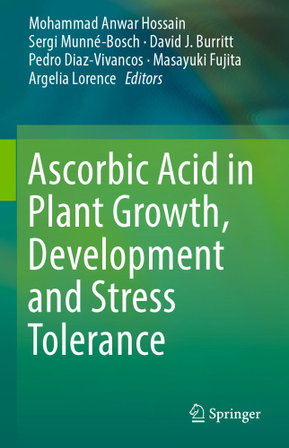 Ascorbic Acid in Plant Growth, Development and Stress Tolerance