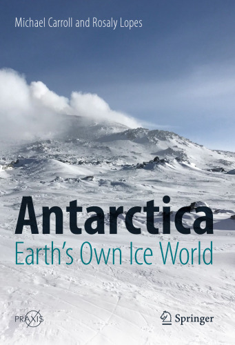 Antarctica: Earth's Own Ice World