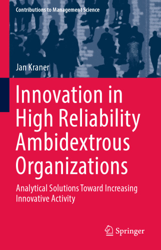 Innovation in High Reliability Ambidextrous Organizations