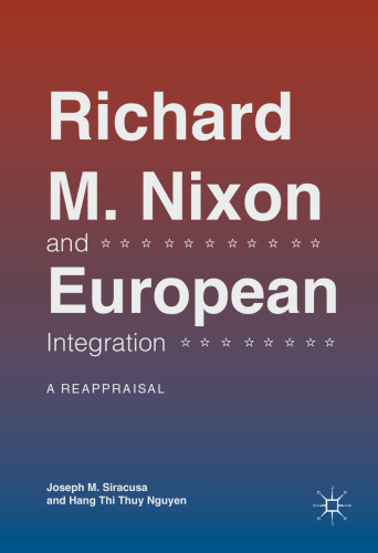 Richard M. Nixon and European Integration