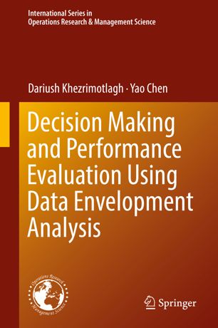 Decision Making and Performance Evaluation Using Data Envelopment Analysis