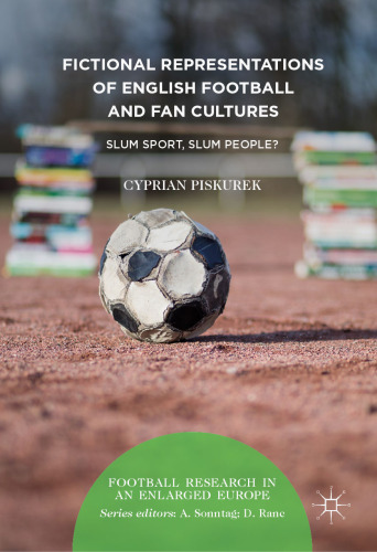 Fictional Representations of English Football and Fan Cultures