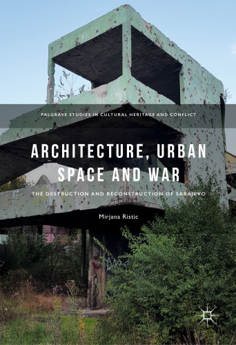 Architecture, Urban Space and War