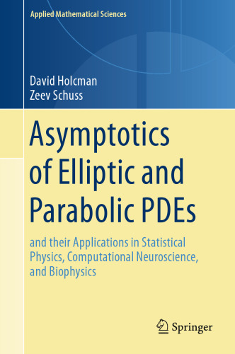 Asymptotics of Elliptic and Parabolic PDEs