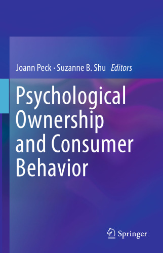 Psychological Ownership and Consumer Behavior
