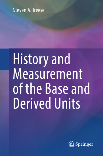 History and Measurement of the Base and Derived Units