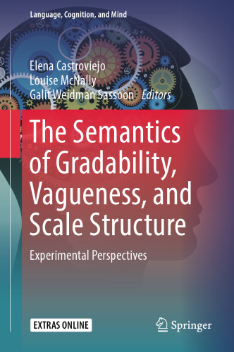 The Semantics of Gradability, Vagueness, and Scale Structure