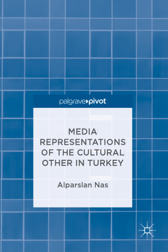Media Representations of the Cultural Other in Turkey