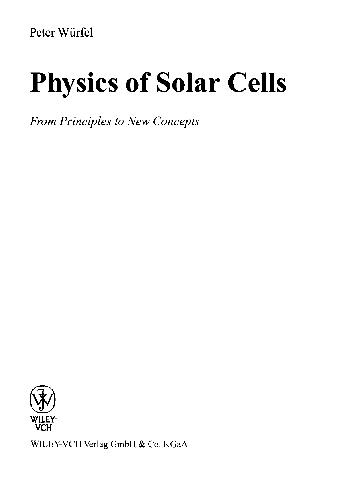 Physics of Solar Cells - From Principles to New Concepts