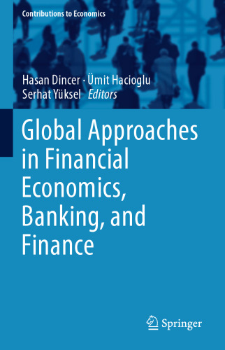 Global Approaches in Financial Economics, Banking, and Finance