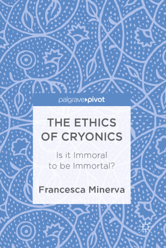 The Ethics of Cryonics