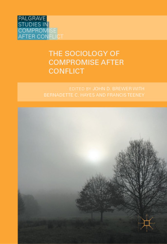 The Sociology of Compromise after Conflict
