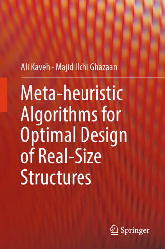 Meta-heuristic Algorithms for Optimal Design of Real-Size Structures