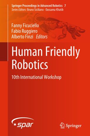 Human Friendly Robotics