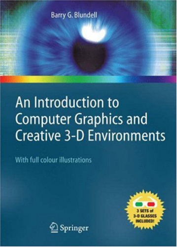 An Introduction to Computer Graphics and Creative 3-D Environments