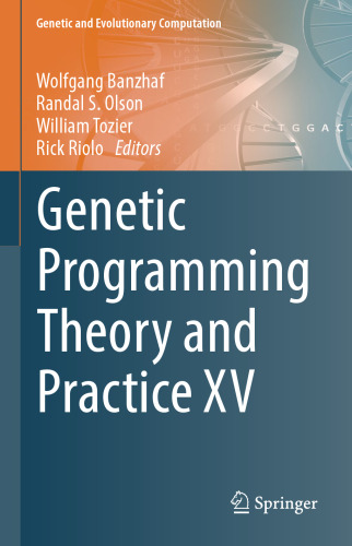 Genetic Programming Theory and Practice XV
