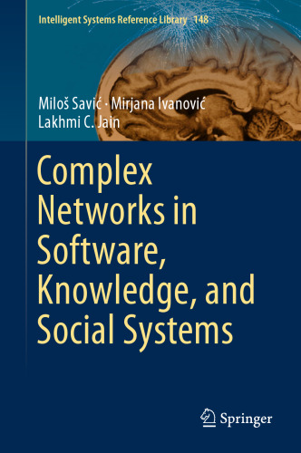 Complex Networks in Software, Knowledge, and Social Systems