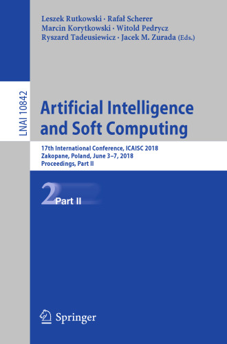 Artificial Intelligence and Soft Computing: 17th International Conference, ICAISC 2018, Zakopane, Poland, June 3-7, 2018, Proceedings, Part II