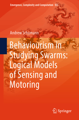 Behaviourism in Studying Swarms: Logical Models of Sensing and Motoring