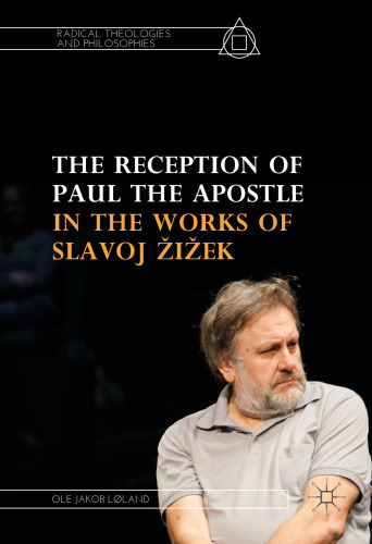 The Reception of Paul the Apostle in the Works of Slavoj Žižek