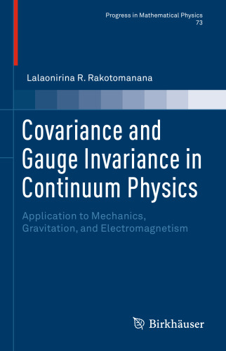 Covariance and Gauge Invariance in Continuum Physics