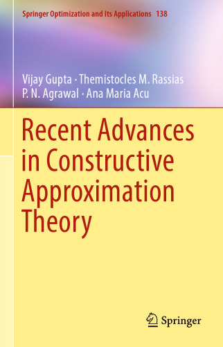 Recent Advances in Constructive Approximation Theory