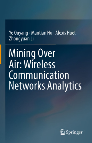Mining Over Air: Wireless Communication Networks Analytics