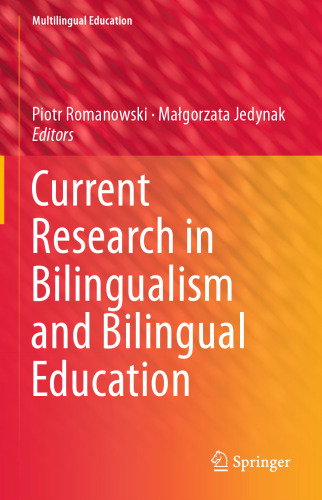 Current Research in Bilingualism and Bilingual Education