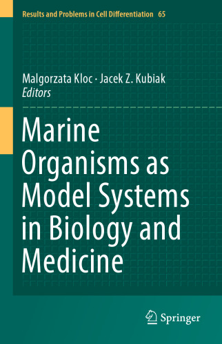 Marine Organisms as Model Systems in Biology and Medicine