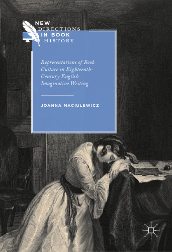 Representations of Book Culture in Eighteenth-Century English Imaginative Writing