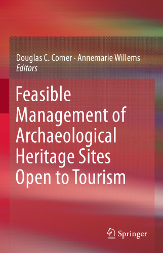 Feasible Management of Archaeological Heritage Sites Open to Tourism