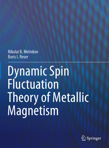 Dynamic Spin-Fluctuation Theory of Metallic Magnetism