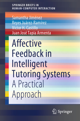 Affective Feedback in Intelligent Tutoring Systems