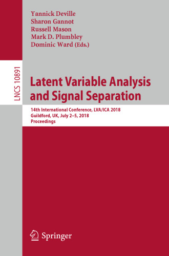 Latent Variable Analysis and Signal Separation