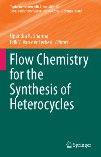 Flow Chemistry for the Synthesis of Heterocycles