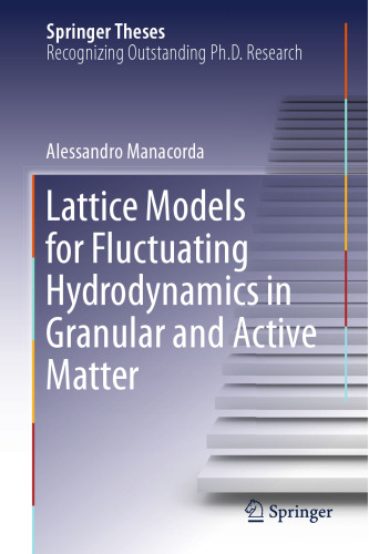 Lattice Models for Fluctuating Hydrodynamics in Granular and Active Matter