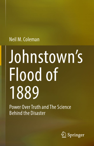 Johnstown’s Flood of 1889