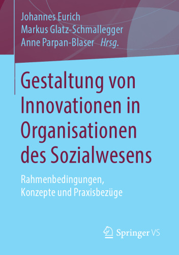 Gestaltung von Innovationen in Organisationen des Sozialwesens